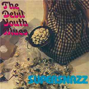 Supersnazz - The Devil Youth Blues flac album