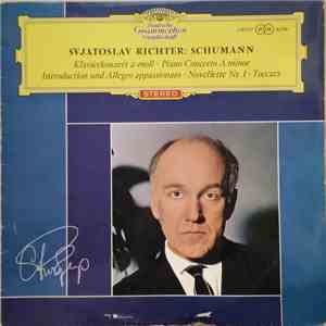 Svjatoslav Richter : Schumann - Klavierkonzert A-Moll • Piano Concerto A Minor • Introduction Und Allegro Appassionato • Novellette Nr. 1 • Toccata flac album