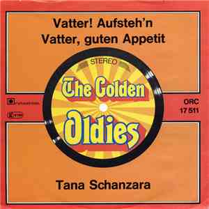 Tana Schanzara - Vatter! Aufsteh'n / Vatter, guten Appetit flac album