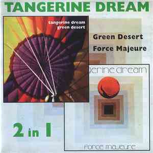 Tangerine Dream - Green Desert / Force Majeure flac album