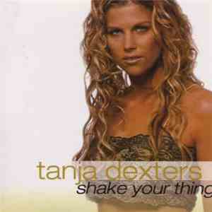 Tanja Dexters - Shake Your Thing flac album