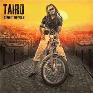 Taïro - Street Tape Vol.3 flac album