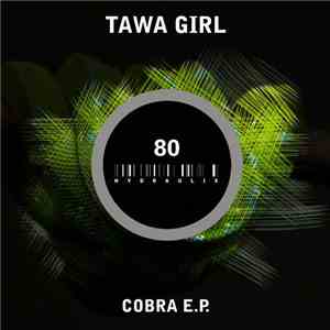 Tawa Girl - Cobra E.P. flac album