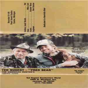 Ted Nugent - "Fred Bear" - The American Hunter's Theme Song flac album