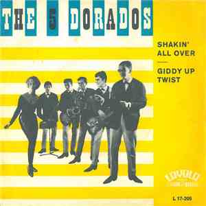 The 5 Dorados - Shakin' All Over / Giddy Up Twist flac album