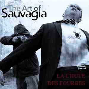 The Art Of Sauvagia - La Chute Des Fourbes flac album