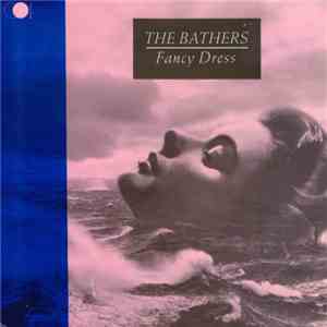 The Bathers - Fancy Dress flac album