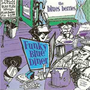 The Blues Berries - Funky Blue Diner flac album