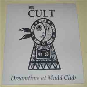 The Cult - Dreamtime At Mudd Club flac album