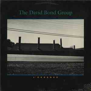 The David Bond Group - L'Essence flac album
