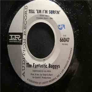 The Fantastic Baggys - Tell 'Em I'm Surfin' / A Surfer Boy's Dream flac album