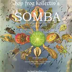 The Hop-Frog Kollectiv / Magic Lantern - Somba / Underwater Dynasty flac album