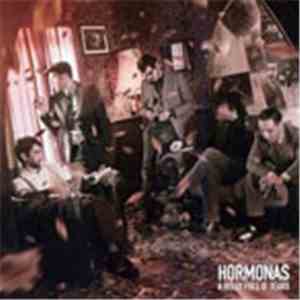 The Hormonas - A Belly Full O' Tears flac album