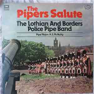 The Lothian & Borders Police Pipe Band - The Piper's Salute flac album