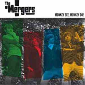 The Mergers  - Monkey See, Monkey Do! flac album
