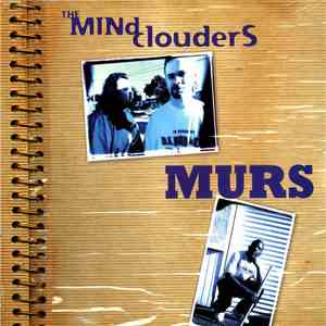 The Mind Clouders / Murs - Listen / All Day flac album