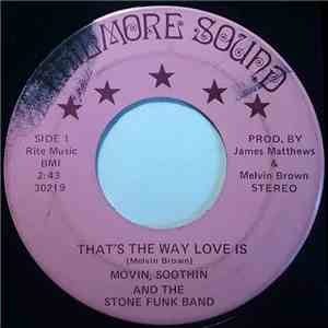 The Moovin', Soothin' And Stone Funk Band - That's The Way Love Is / (Medley) Try A Little Tenderness flac album