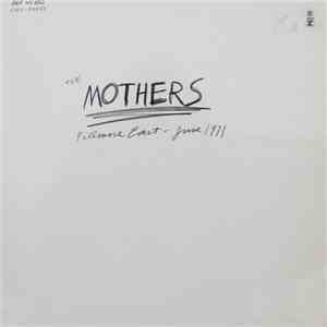 The Mothers - Fillmore East, June 1971 flac album
