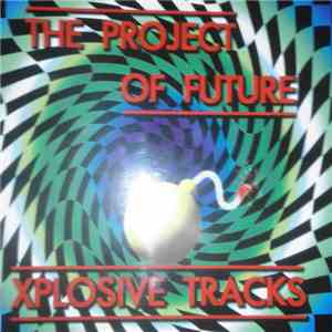 The Project Of Future - Xplosive Tracks flac album