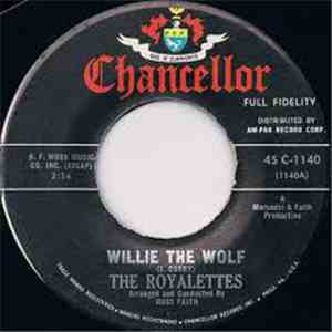 The Royalettes - Willie The Wolf / Blue Summer flac album