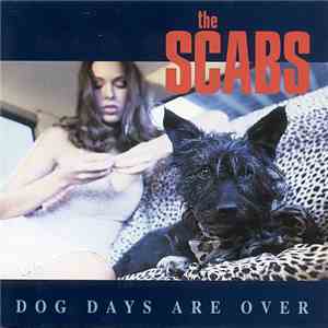 The Scabs - Dog Days Are Over flac album