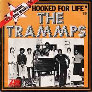 The Trammps - Hooked For Life flac album