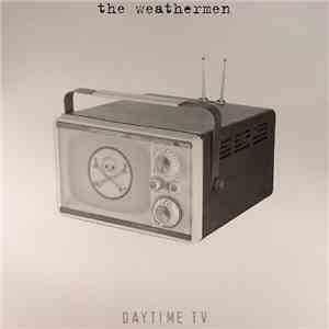 The Weathermen - Daytime TV flac album
