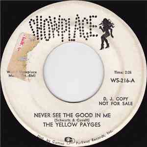 The Yellow Payges - Never Seen The Good In Me / Sleeping Minds flac album