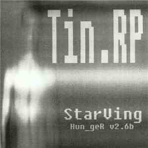Tin.RP - StarVing (Hun_ger v2.6b) flac album