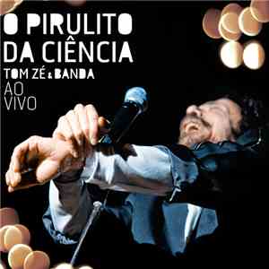 Tom Zé - O Pirulito Da Ciência flac album