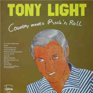 Tony Light - Country Meets Rock 'N Roll flac album