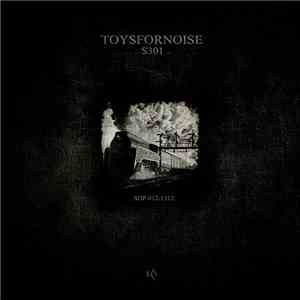 Toysfornoise - S301 flac album