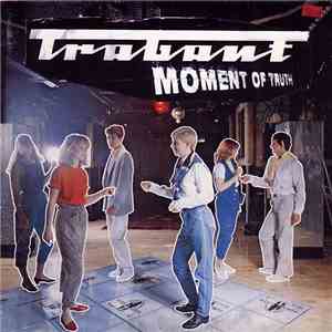 Trabant - Moment Of Truth flac album