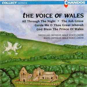 Tredegar Orpheus Male Voice Choir & Rhos Orpheus Male Voice Choir - The Voice Of Wales flac album