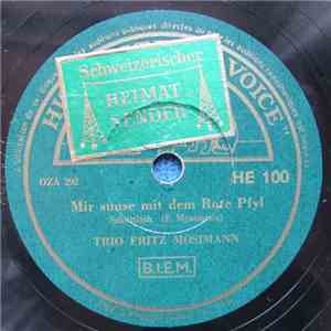 Trio Fritz Mosimann - Mir Suuse Mit Dem Rote Pfyl flac album