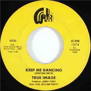 True Image  - Keep Me Dancing flac album