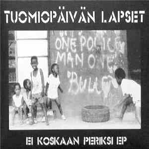 Tuomiopäivän Lapset - Ei Koskaan Periksi EP flac album