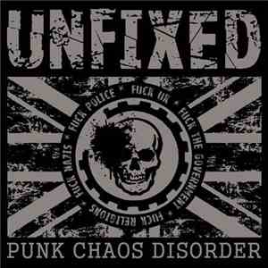 Unfixed  - Punk Chaos Disorder flac album