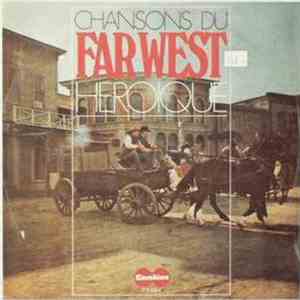 Unknown Artist - Chansons Du Far-West Héroique flac album