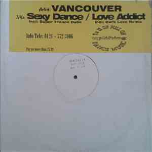 Vancouver  - Sexy Dance / Love Addict flac album