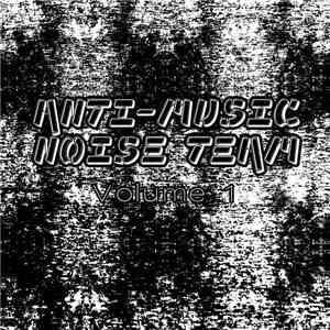 Various - Anti​-​Music Noise Team Vol. 1 flac album
