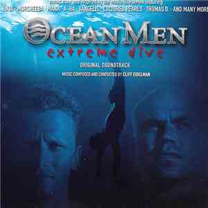 Various - Cliff Eidelman - Ocean Men (Extreme Dive) flac album