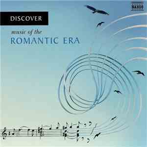 Various - Discover Music Of The Romantic Era flac album