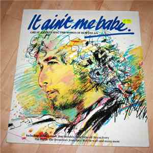 Various - It Ain't Me Babe - Great Artists Sing The Songs Of Bob Dylan flac album