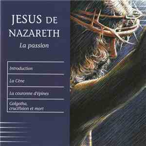 Various - Jesus De Nazareth La Passion flac album