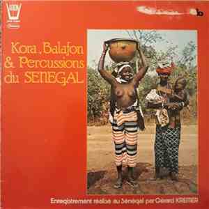 Various - Kora, Balafon & Percussions Du Sénégal flac album