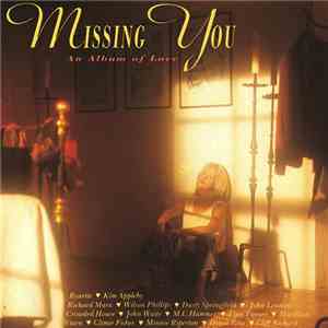 Various - Missing You - An Album Of Love flac album