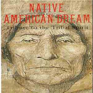 Various - Native American Dream - Tribute To The Tribal Spirit flac album