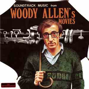 Various - Soundtrack Music From Woody Allen's Movies flac album
