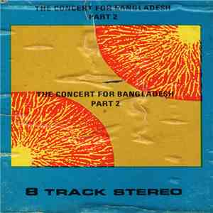 Various - The Concert For Bangladesh Part 2 flac album